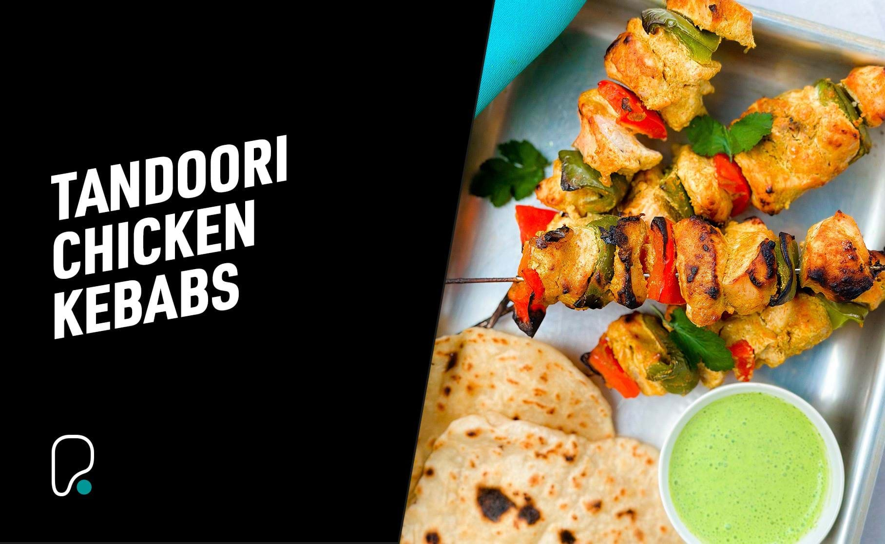 Tandoori Chicken Kebabs